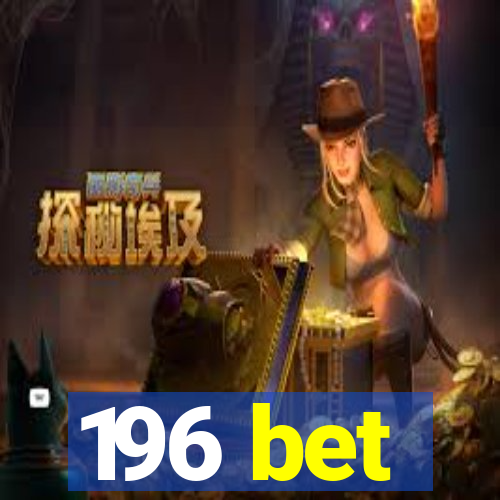 196 bet